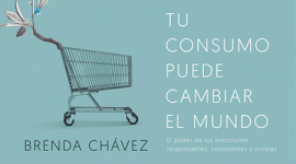brenda-chavez-tu-consumo-puede-cambiar-el-mundo